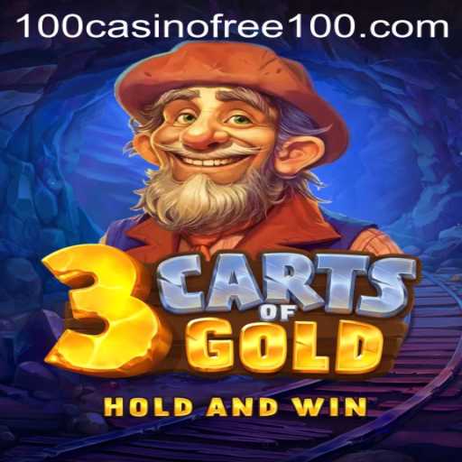 Discover the Thrill of 3cartsOfGold: Your Gateway to Casino Free 100