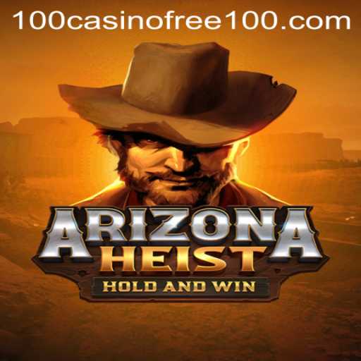 Exploring the Thrills of ArizonaHeist: The Ultimate Casino Experience