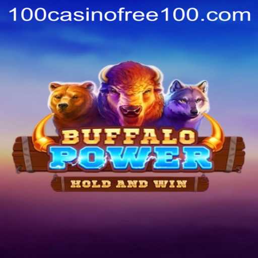 Discover the Thrill of BuffaloPower: Casino Free 100 Awaits