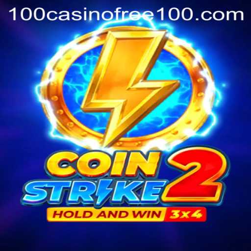 Explore the Exciting World of Coinstrike2: The Casino Free 100 Experience