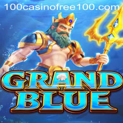 Exploring the Exciting World of GRANDBLUE Casino