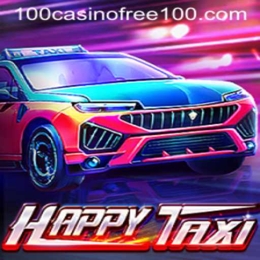 Explore the Exciting World of HappyTaxi with Casino Free 100