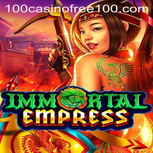 ImmortalEmpress: The Ultimate Casino Adventure