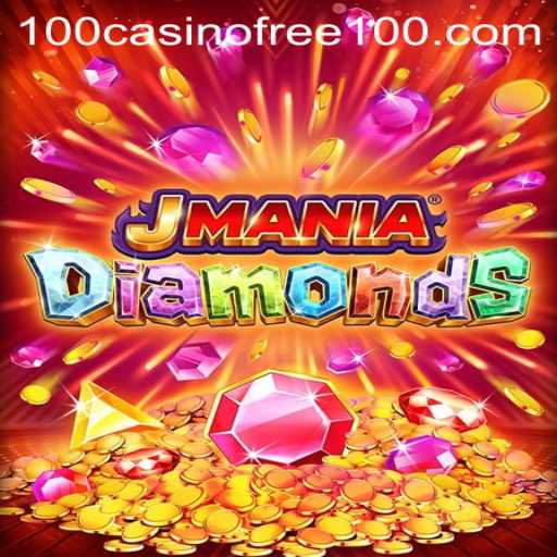 Exploring the Exciting World of JManiaDiamonds with Casino Free 100