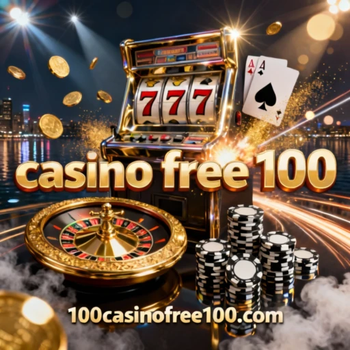 casino free 100