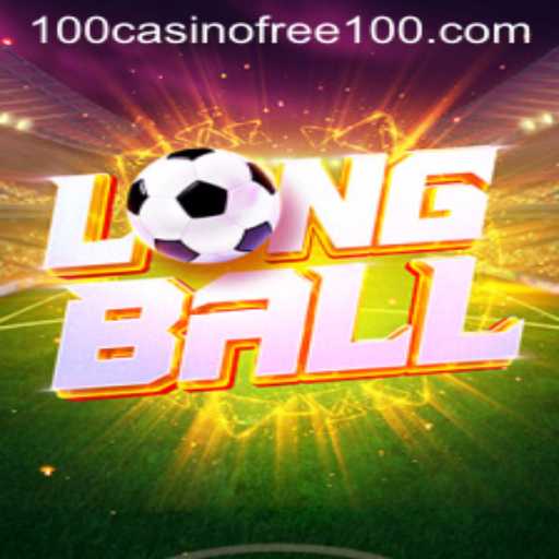 LongBall: A Casino Game Revolution with Free 100 Offers