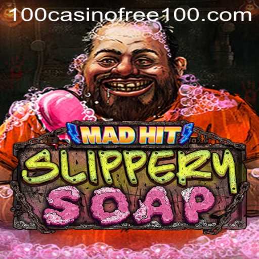 MadHitSlipperySoap: A Thrilling Casino Adventure