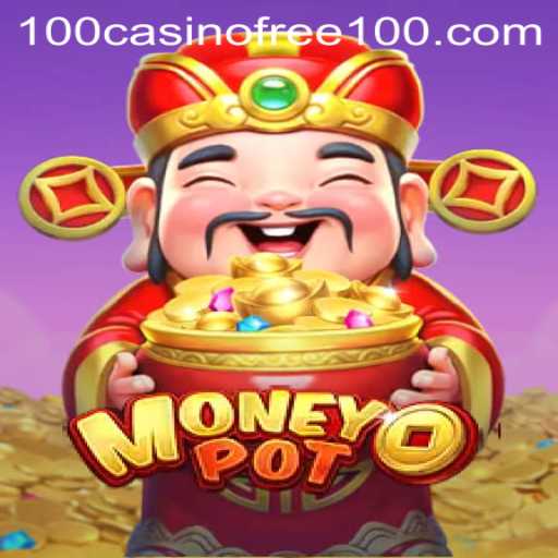 Dive into the Thrilling World of MoneyPot: Casino Free 100