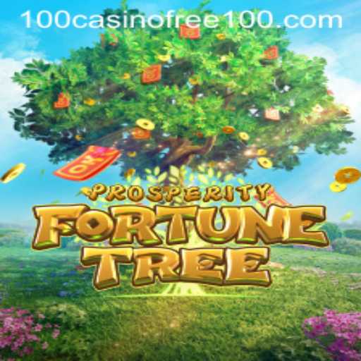 Exploring ProsperityFortuneTree: A Dive into the Exciting World of Casino Free 100 Opportunities
