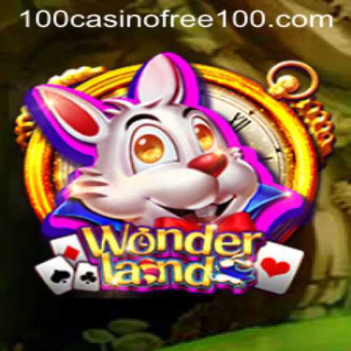 Exploring Wonderland: A Casino Adventure with Free 100 Bonuses
